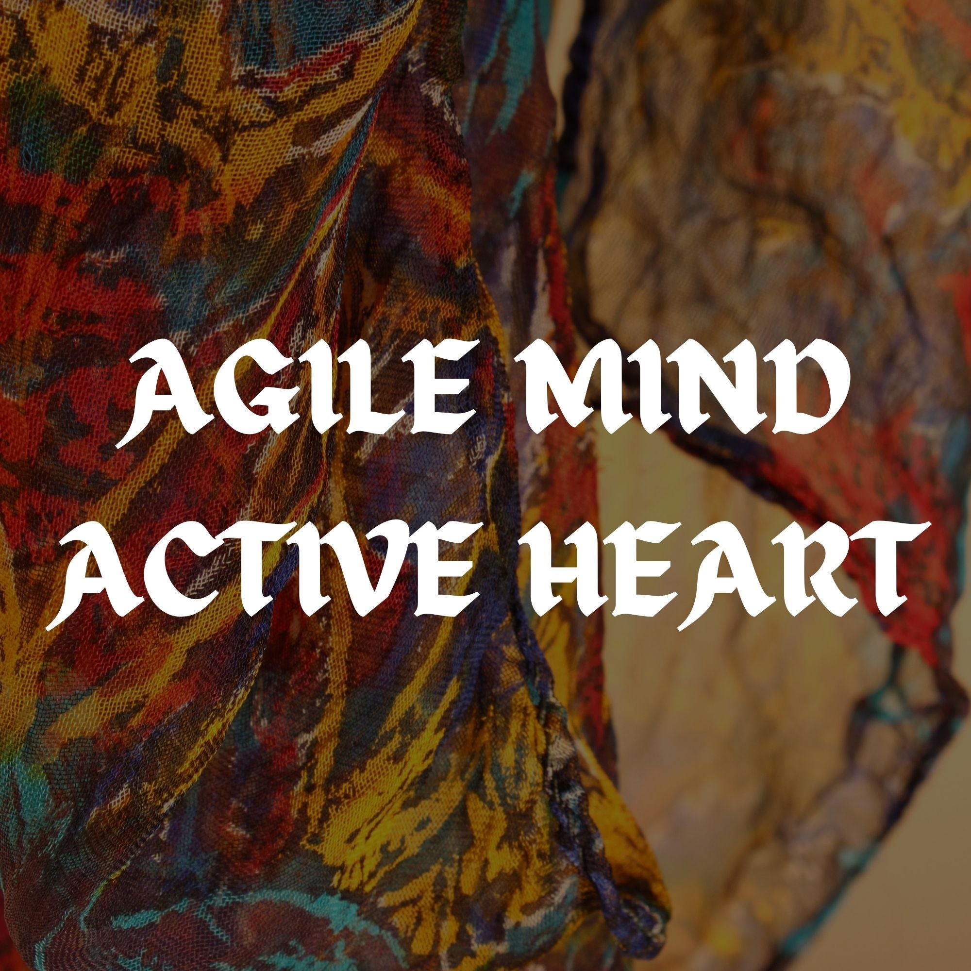 BEING ACTIVE BEING AGILE